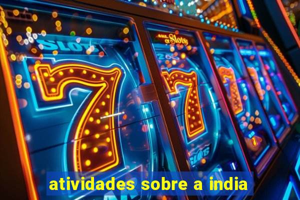 atividades sobre a india